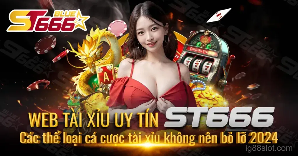 Web tài xỉu uy tín ST666